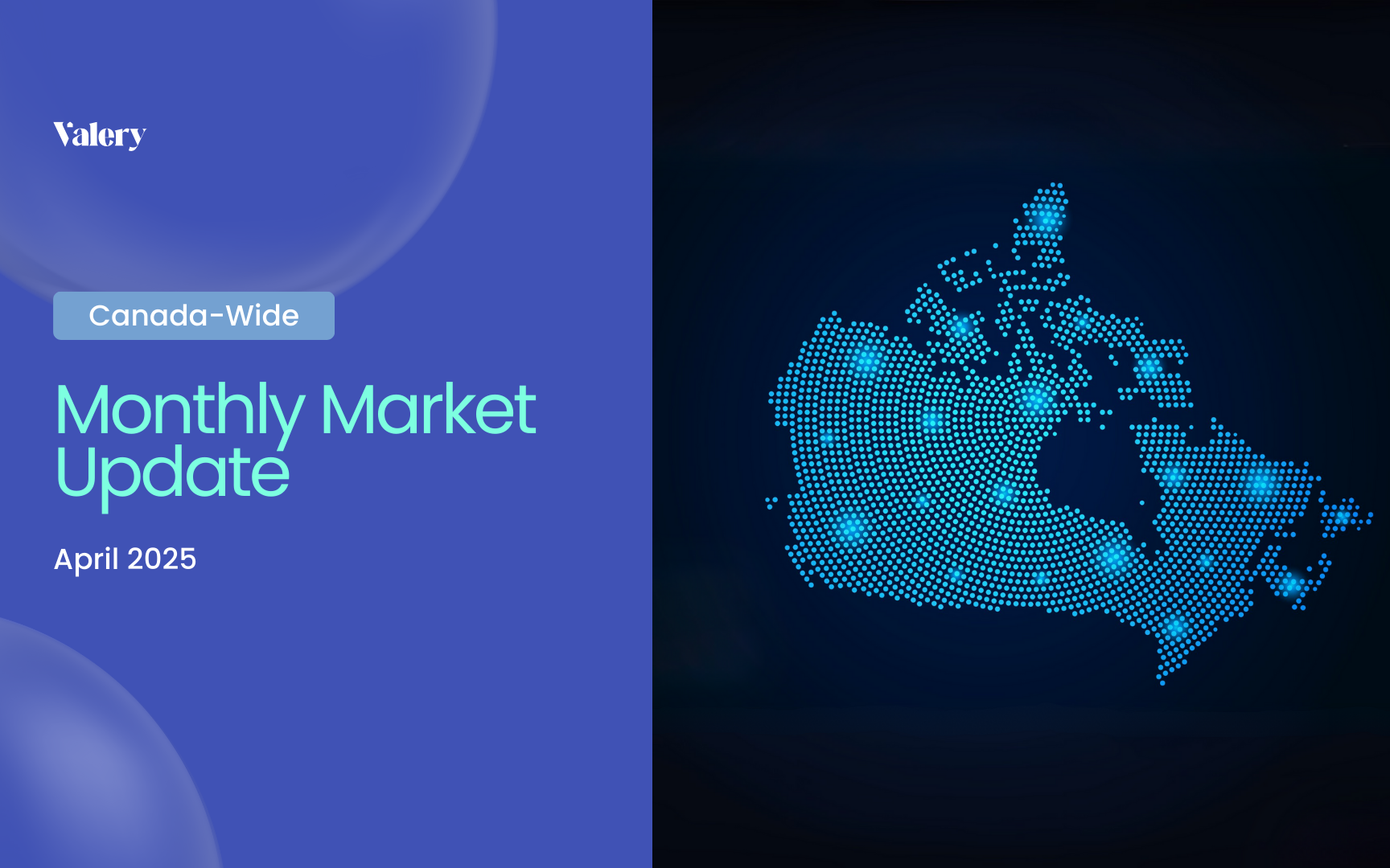 Canada housing market monthly update cover for April 2025, featuring a digital map of Canada and Valery branding.